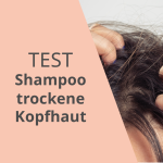 Shampoo für trockene Kopfhaut