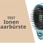 Ionen-Haarbürste Test
